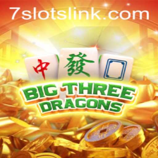 Discover the Exciting Realm of BigThreeDragons with 7slots: A New Gaming Sensation