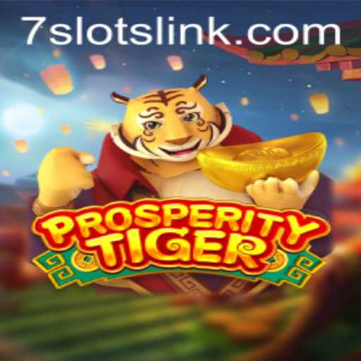Explore the Thrilling World of ProsperityTiger in 7slots